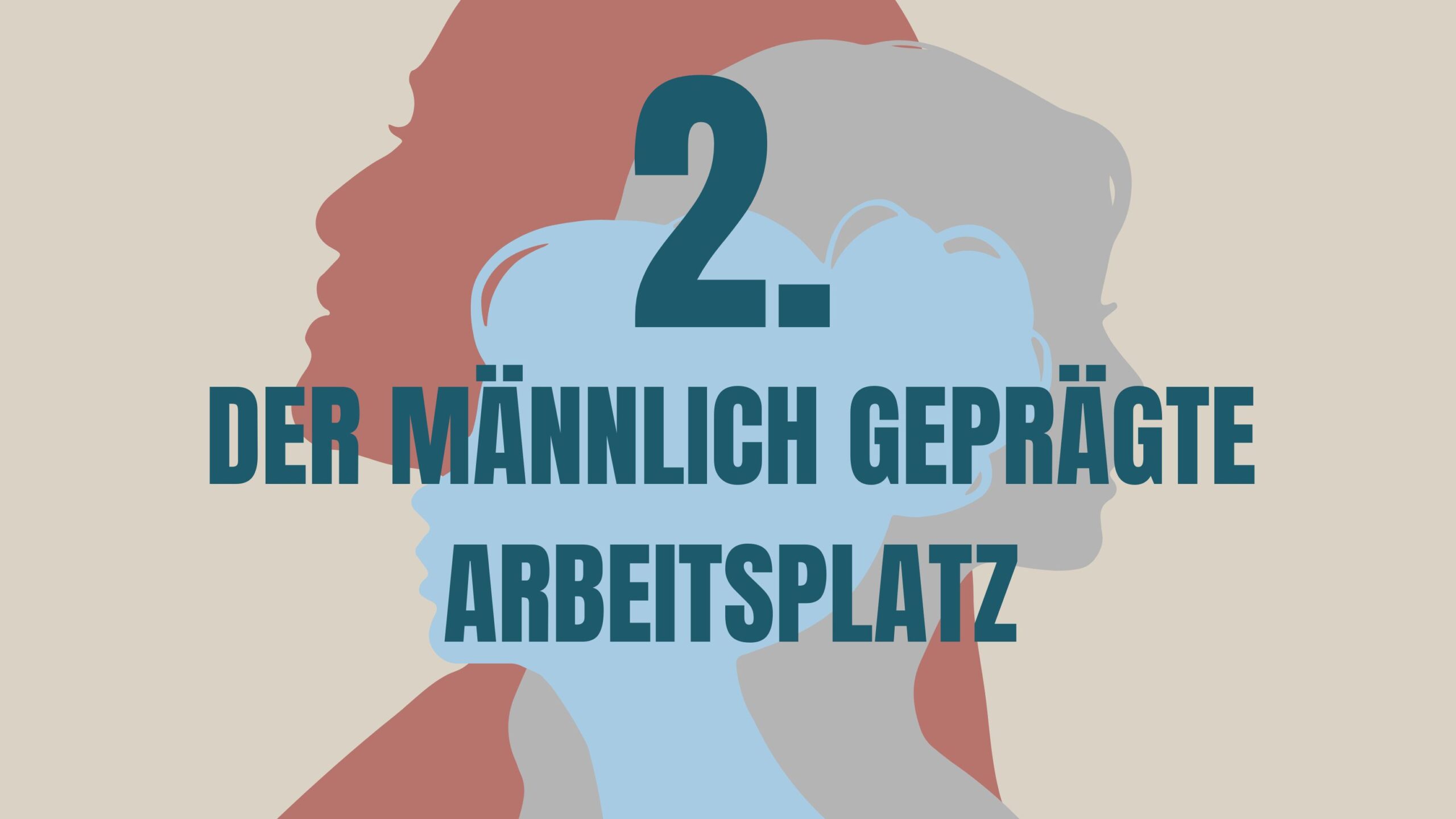 Der männlich geprägte Arbeitsplatz